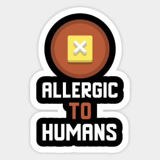 Allergic To Humans Sticker